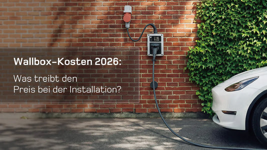 Wallbox Kosten 2026: Vollständiger Leitfaden zu Preisen, Installation und Entscheidungen